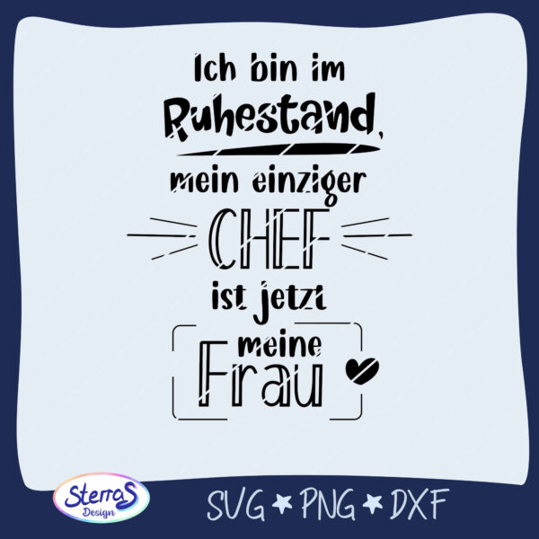 Ruhestand - Mein einziger Chef ist jetzt meine Frau