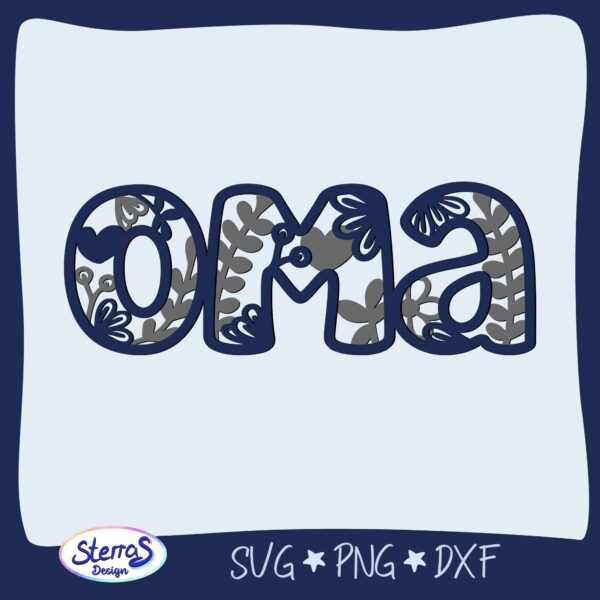 Oma_Zweischichtiger_Schriftzug_main.jpg Digitale Datei: Schriftzug „Oma“ im zweischichtigen Look mit dekorativem Muster. Weißer Hintergrund mit blauem Rahmen, unten links SterrasDesign-Logo. Enthaltene Dateiformate: SVG, PNG, DXF.