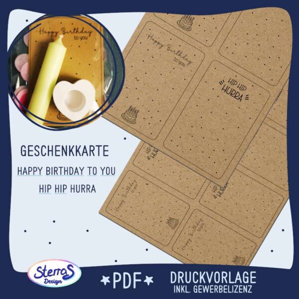 Digitales Produktvorschau-Bild mit zwei schräg eingelegten Druckvorlagen zum Geburtstag. Links oben ein Beispiel, wie die Vorlage gedruckt, in einer Tüte verpackt und mit Kerze sowie Raysin-Kerzenständer dekoriert aussieht. Darunter befinden sich zwei Kartendesigns mit Aufschriften "Happy Birthday to You" und "Hip Hip Hurrah". Umrahmt von einem Designrahmen mit Logo "Sterras Design" und Hinweisen auf PDF-Dateiformat, Druckvorlage und inklusive Gewerbelizenz.