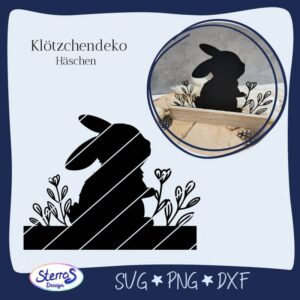 Klötzchen-Datei mit sitzendem Hasen und filigranen Blumen rechts und links, unten stabilisierender Balken für die Klötzchenoptik. Links die digitale Vorschau, rechts ein Beispiel aus schwarzem Acryl. Umrahmt vom typischen blauen Rahmen mit Logo SterrasDesign unten links und den Dateiformaten SVG, PNG und DXF.