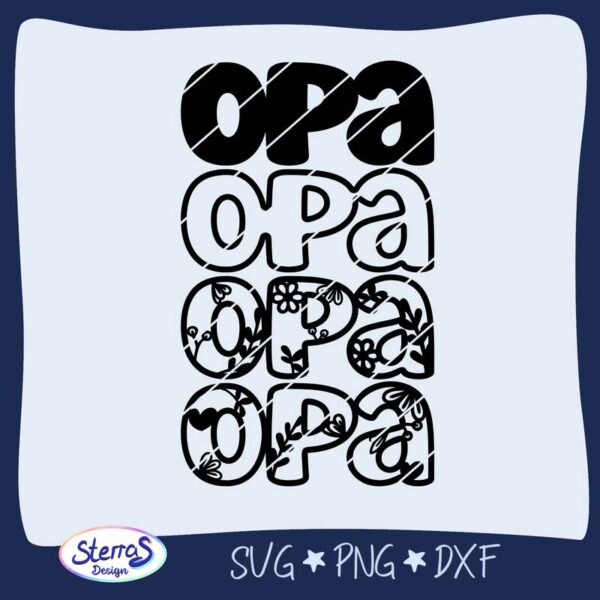 Darstellung der Digitale Datei: Schriftzug „Opa“ in dekorativem, zweischichtigen Stil mit Blumen- und Herzmuster. Bei dieser Darstellung sind alle 4 Layer einzeln dargestellt: 1x vollflächige Schickt, 1x Outline, 2x dekorative Schichten. Heller Hintergrund, umrahmt von Blau, unten links SterrasDesign-Logo. Enthaltene Formate: SVG, PNG, DXF.